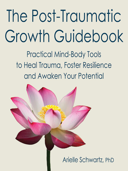 Cover image for The Post-Traumatic Growth Guidebook